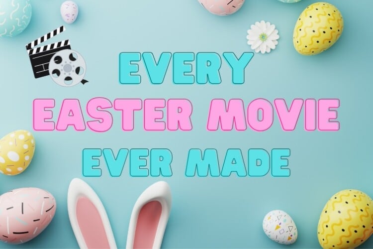 Every Easter Movie Ever Made