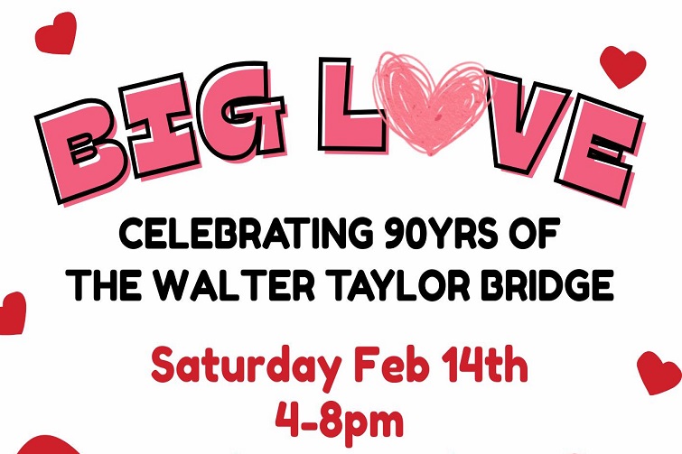 BIG LOVE – 90 Years of the Walter Taylor Bridge