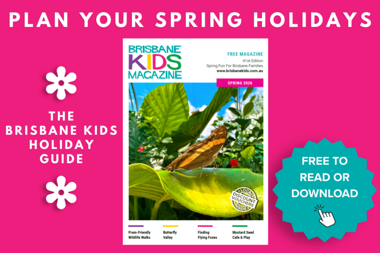 The Brisbane Kids Holiday Guide – Spring 2026