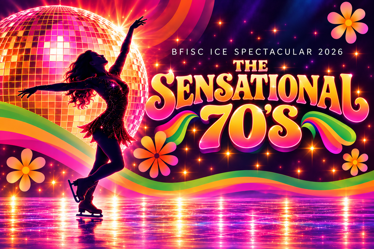 BFISC Ice Spectacular 2026 – The Sensational 70’s